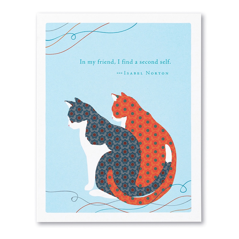 Positively Green, Greeting Card - Friendship, Gifts, In My Friend I Find My Second Self, 527252